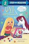 Uni and the 100 Treasures by Amy Krouse Rosenthal Uni and the 100 Treasures by Amy Krouse Rosenthal