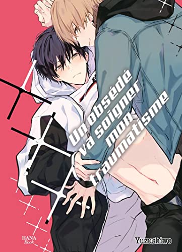 Un obsédé va soigner mon traumatisme (Paperback)