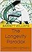 The Longevity Paradox: The ...