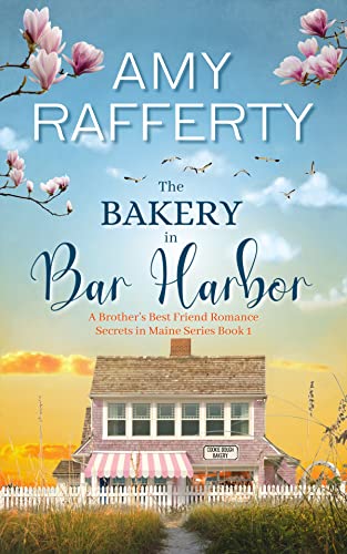 The Bakery In Bar Harbor (Secrets In Maine #1)