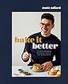 Bake It Better: 7...