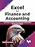 Excel for Finance and Accounting: Learn how to optimize Excel formulas and functions for financial analysis (English Edition)
