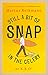 Still a Bit of Snap in the ...