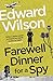 Farewell Dinner for a Spy by Edward Wilson