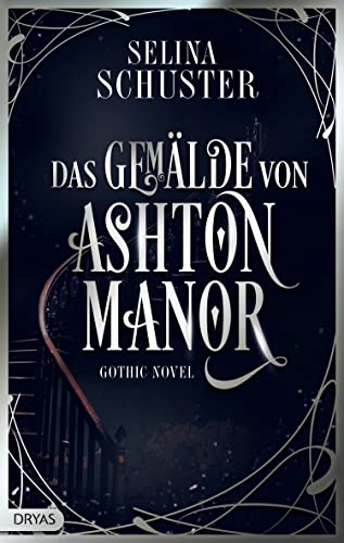 Das Gemälde von Ashton Manor: Gothic-Novel (German Edition)