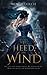 Heed the Wind: (Heed the Wind Series)