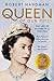 Queen of Our Times: The Life of Elizabeth II, 1926-2022