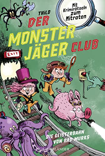 Die Geisterbahn von Bad Murks (Der Monsterjäger-Club, #1)