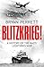 Blitzkrieg!: A History of the Nazis' Lightning War