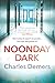 Noonday Dark: the new gripp...