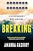 Breaking by Amanda Cassidy