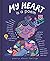 My Heart is a Poem by Mandy Coe