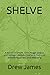 Shelve: A Fusion of Simple,...