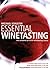 Essential Winetasting: The Complete Practical Winetasting Course