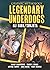 Legendary Underdogs by Marie P. Croall