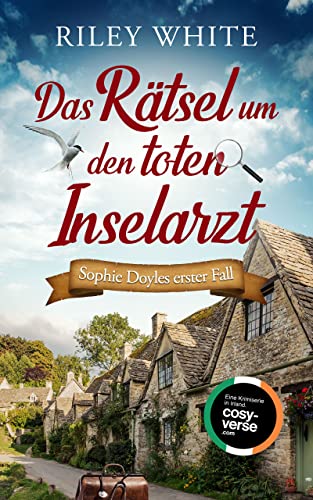 Das Rätsel um den toten Inselarzt (Eine Cosy Crime Serie in Irland  #1)