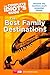 The Complete Idiot's Guide to the Best Family Destinations by FamilyTravelForum.com
