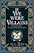 If We Were Villains by M.L. Rio