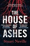 The House of Ashes by Stuart Neville