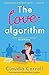 The Love Algorithm: The perfect witty romcom, new from international bestselling author 2022