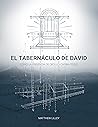 Book cover for EL TABERNÁCULO DE DAVID: Cómo la Presencia de Dios lo Cambia Todo (Spanish Edition)