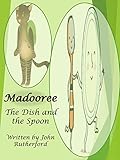 Madooree: The Dish and the Spoon - They will not be separated!