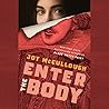 Enter the Body by Joy McCullough