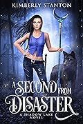 A Second from Disaster: A Shadow Lake Novel
