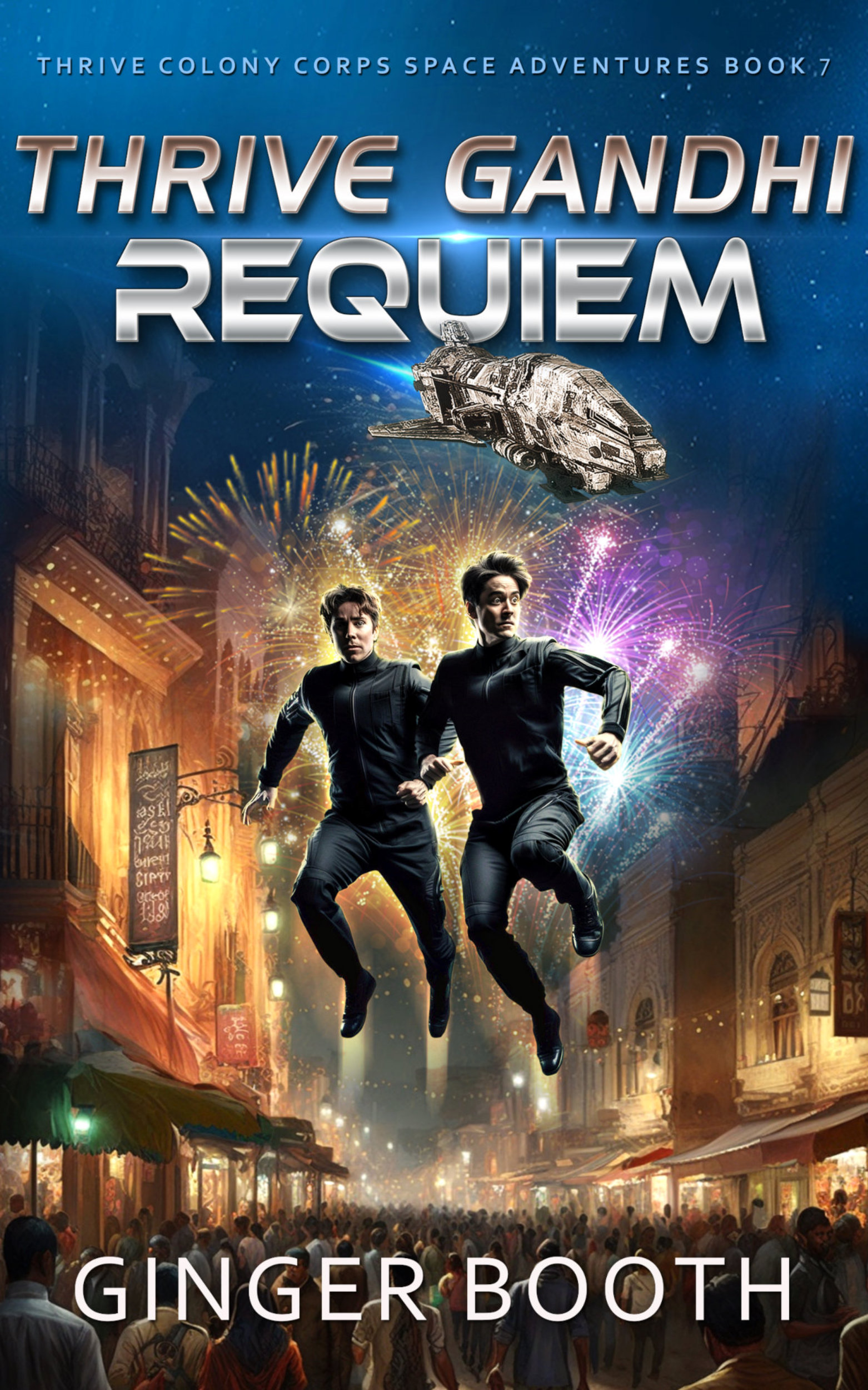 Thrive Gandhi Requiem (Thrive Colony Corps Space Adventures #7)