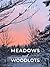 Meadows and Woodlots