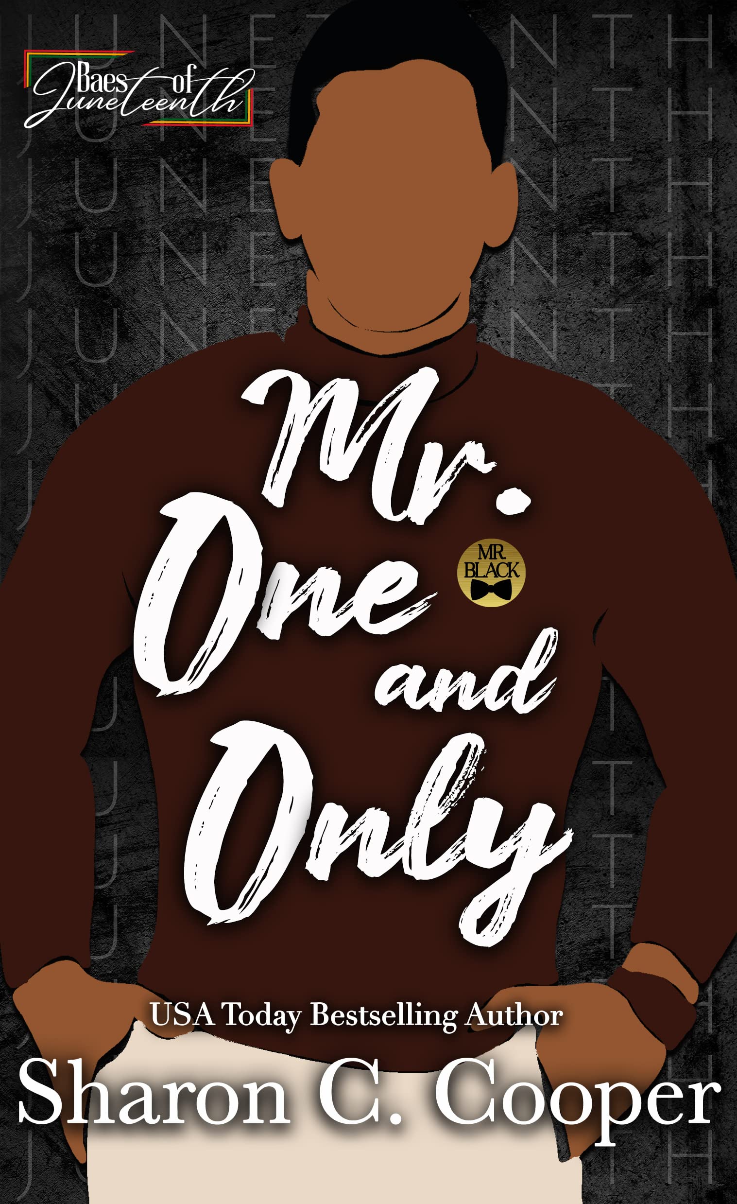 Mr. One and Only: Baes of Juneteenth (Kindle Edition)
