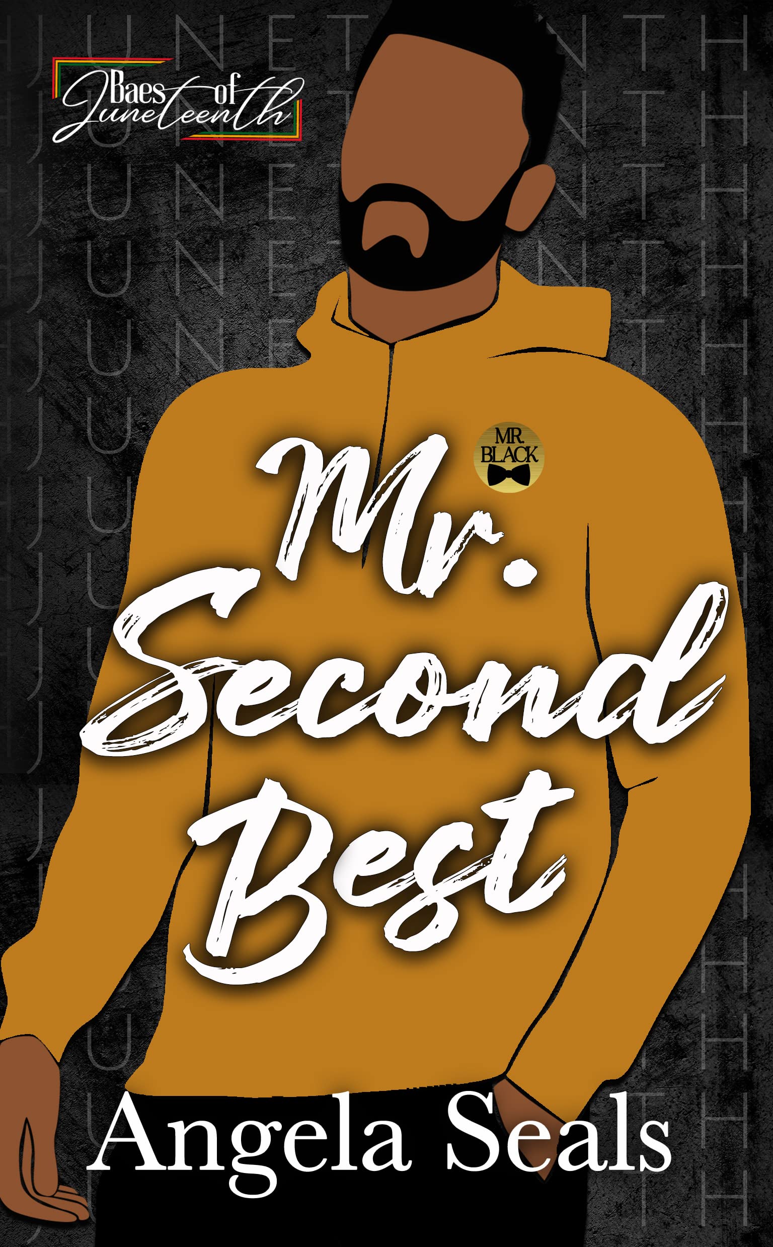 Mr. Second Best: Baes of Juneteenth (Kindle Edition)