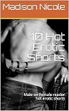 10 Hot Erotic Shorts: Male on Female reader hot erotic shorts 10 Hot Erotic Shorts: Male on Female reader hot erotic shorts