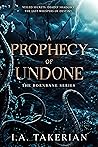 A Prophecy of Undone