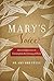 Mary's Voice by Amy Orr-Ewing