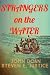 STRANGERS ON THE WATER: ONE...