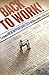 Back to Work!: Create New Opportunities in the Wake of Job Loss