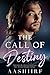The Call of Destiny