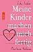 Ich liebe MEINE KINDER machen mich fertig: Muttergefühle von Hach bis Ach (German Edition)