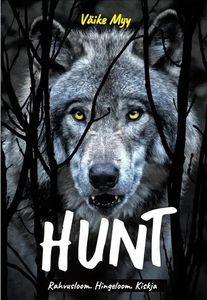 Hunt: rahvusloom. Hingeloom. Kiskja (Paperback)