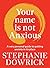 Your Name is Not Anxious: A very personal guide to putting anxiety in its place