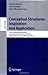 Conceptual Structures: Inspiration and Application: 14th International Conference on Conceptual Structures, ICCS 2006, Aalborg, Denmark, July 16-21, ... / Lecture Notes in Artificial Intelligence)