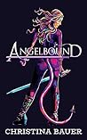 Angelbound (Angelbound Origins, #1) Angelbound (Angelbound Origins, #1)