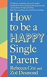 How to Be a Happy...