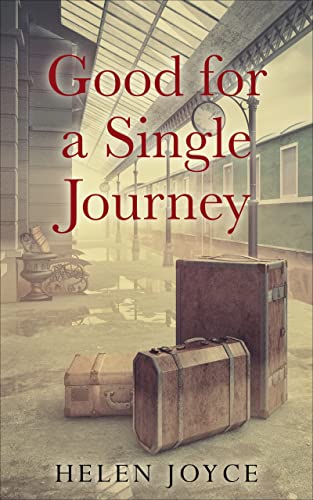 Good for a Single Journey (Holocaust Survivor True Stories)
