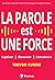 La parole est une force: Ca...