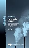 La fumée bleue: C...