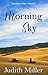 Morning Sky by Judith McCoy Miller