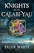 Knights of the Calabi-Yau: ...