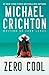 Zero Cool by Michael Crichton